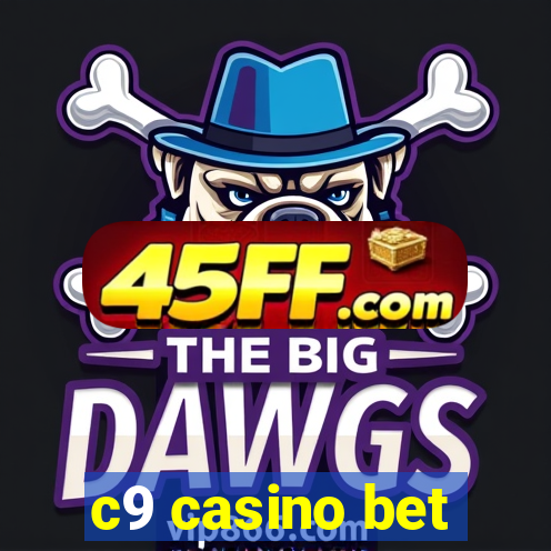 c9 casino bet
